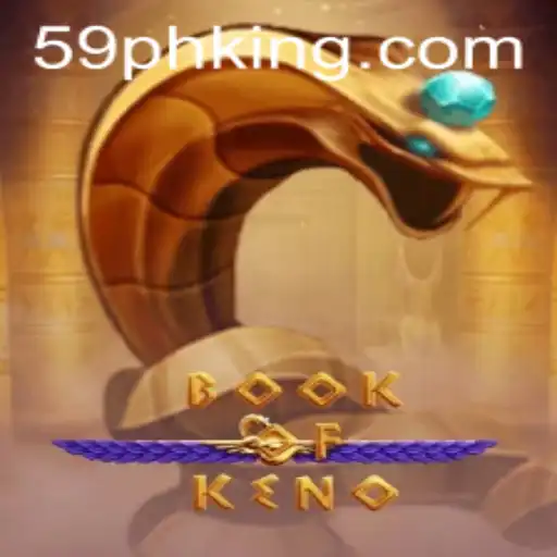 Exploring the Thrills of BookOfKeno with 59PH Strategy