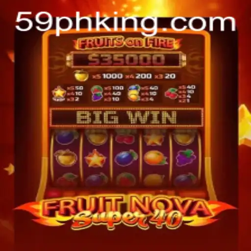 Discover the Excitement of FruitNovaSuper40: A Captivating Slot Adventure